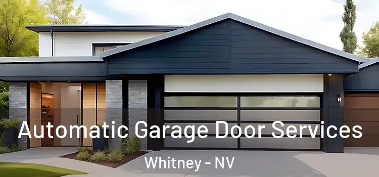  Automatic Garage Door Services Whitney - NV