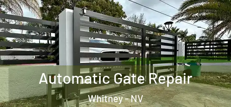Automatic Gate Repair Whitney - NV
