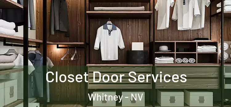 Closet Door Services Whitney - NV