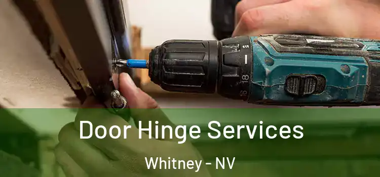 Door Hinge Services Whitney - NV