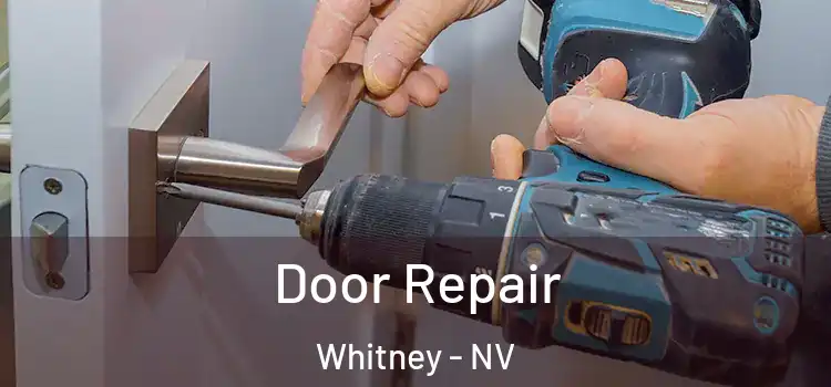 Door Repair Whitney - NV