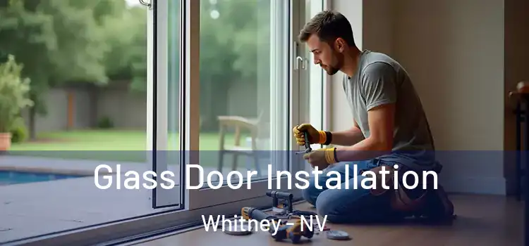 Glass Door Installation Whitney - NV