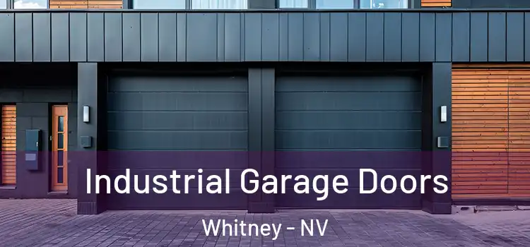  Industrial Garage Doors Whitney - NV