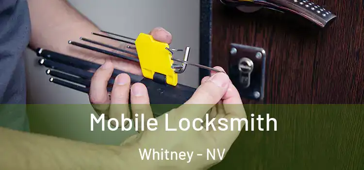  Mobile Locksmith Whitney - NV