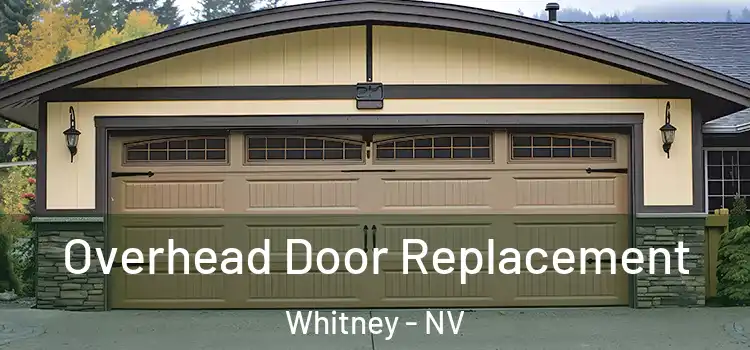  Overhead Door Replacement Whitney - NV