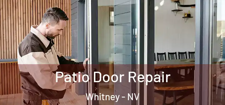 Patio Door Repair Whitney - NV