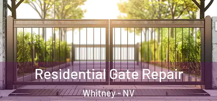 Residential Gate Repair Whitney - NV