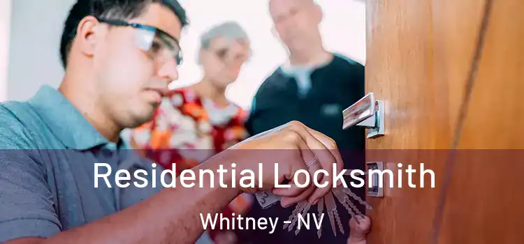 Residential Locksmith Whitney - NV