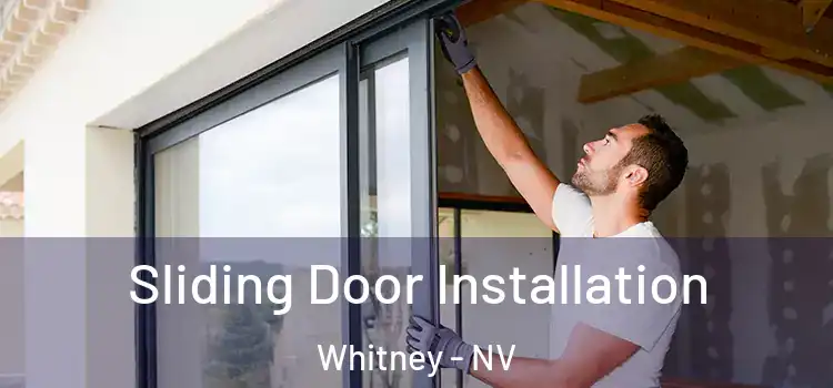  Sliding Door Installation Whitney - NV