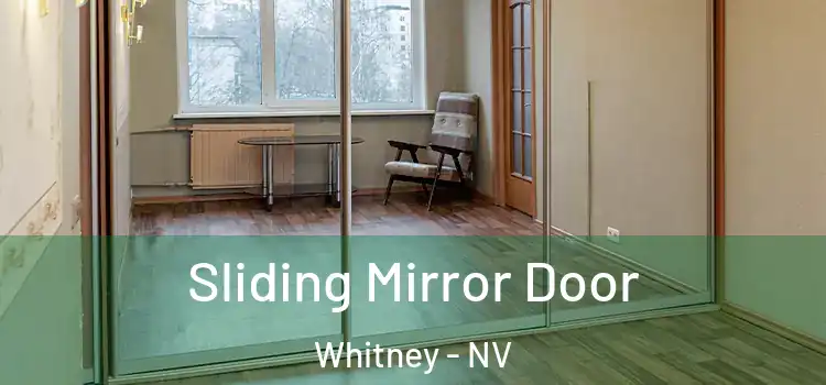  Sliding Mirror Door Whitney - NV