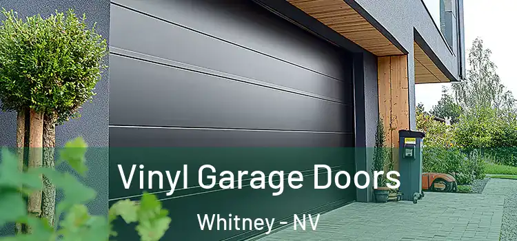  Vinyl Garage Doors Whitney - NV
