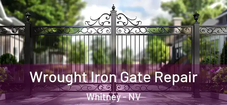 Wrought Iron Gate Repair Whitney - NV